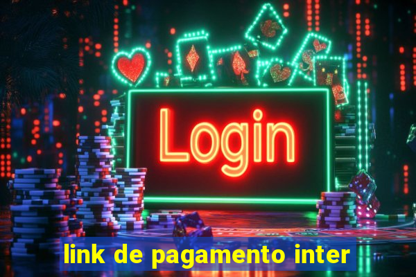 link de pagamento inter